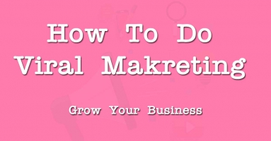 how to do viral marketing