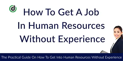 How to get a job in human resources without experience