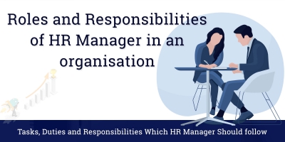 Roles and Responsibilities of HR Manager