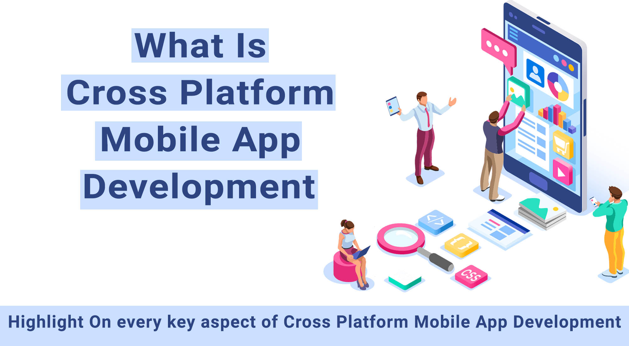 What is cross platform mobile app development
