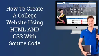 How To Create A College Website Using HTML AND CSS With Source Code